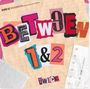 BETWEEN 1&2