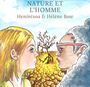 NATURE ET L'HOMME (& Hélène Bow)
