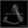 Sin in Your Skin [Single]
