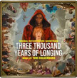Three Thousand Years of Longing [BO]