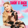 Takin’ It Back (Deluxe)