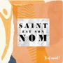 CD n°65 - Il Est Vivant ! - Saint Est Son Nom