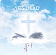 It's Dead [Single]