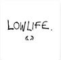 Lowlife [Single]