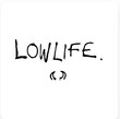 Lowlife [Single]