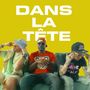 Dans La Tête (Ft. Brasco & L'AB7)