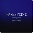PAS LA PEINE (Version du film 'Respire') [Single]