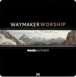 Waymaker Worship