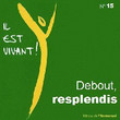 CD n°15 – Il Est Vivant ! – Debout, Resplendis