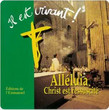 Alléluia, Christ est ressuscité