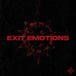 Exit Emotions