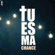 Tu Es Ma Chance