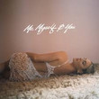 Me, Myself & You [Single]