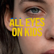 #AllEyesOnKids [Single]