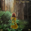 More Than I Am [Single]