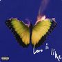 Love Is Like