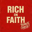 Rich In Faith (Bonus Check!)
