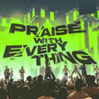 Praise with Everything (Live) [Single]