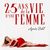25 Ans De La Vie D'une Femme