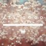 All Good [Single]
