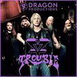 Trouble
