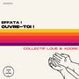 Effata ! Ouvre-toi ! [Single]