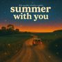 summer with you (& Katy Reynolds)