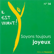 CD n°14 – Il Est Vivant ! Soyons Toujours Joyeux