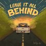 Leave It All Behind