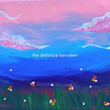 The Distance Between [Single]