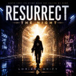 Resurrect the Night [Single]