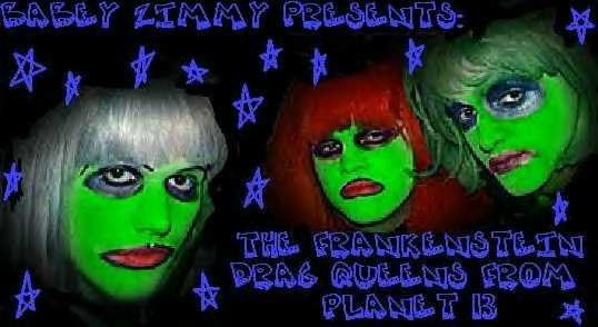 The Frankenstein Drag Queens From Planet 13