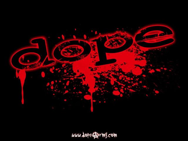 Dope