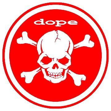 Dope