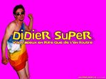 Didier Super