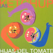 Hijas Del Tomate (2002)