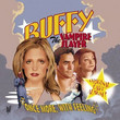 BO Buffy Contre Les Vampires - Once More With Feeling (2003)