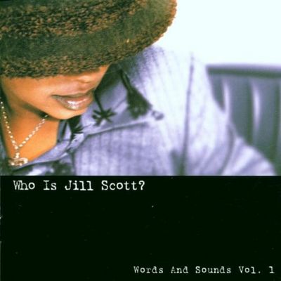 Album «Who Is Jill Scott? : Words And Sounds Vol. 1», par Jill Scott