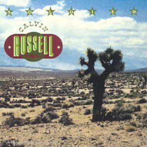 Paroles et traduction Calvin Russell : Soldier - paroles de chanson