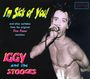 I'm Sick Of You (Ft. Iggy Pop)