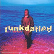 Funkdafied (1994)