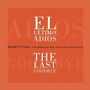 El Ultimo Adios / The Last Goodbye