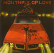 Mouthful Of Love (2004)