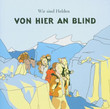 Von Hier An Blind (2005)