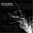 Withering To Death (2005)