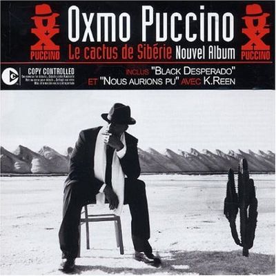 Album Le Cactus De Sibrie, par Oxmo Puccino