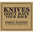 Knives Don't Have Your Back (2006)