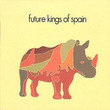 Future Kings Of Spain (2003)