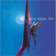 West Indian Girl (2004)