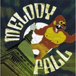 Melody Fall (2008)